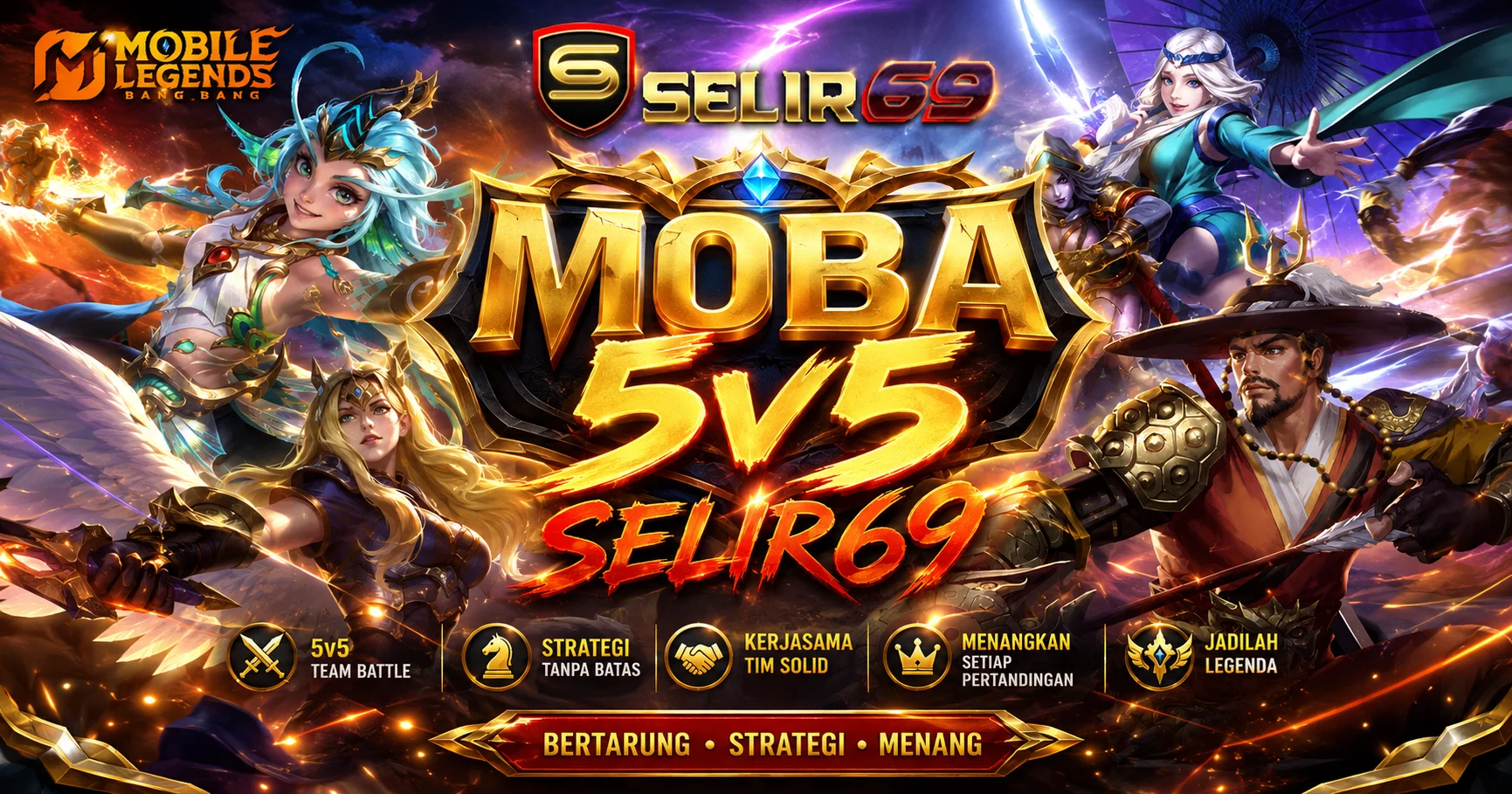Panduan Mobile Legends SELIR69
