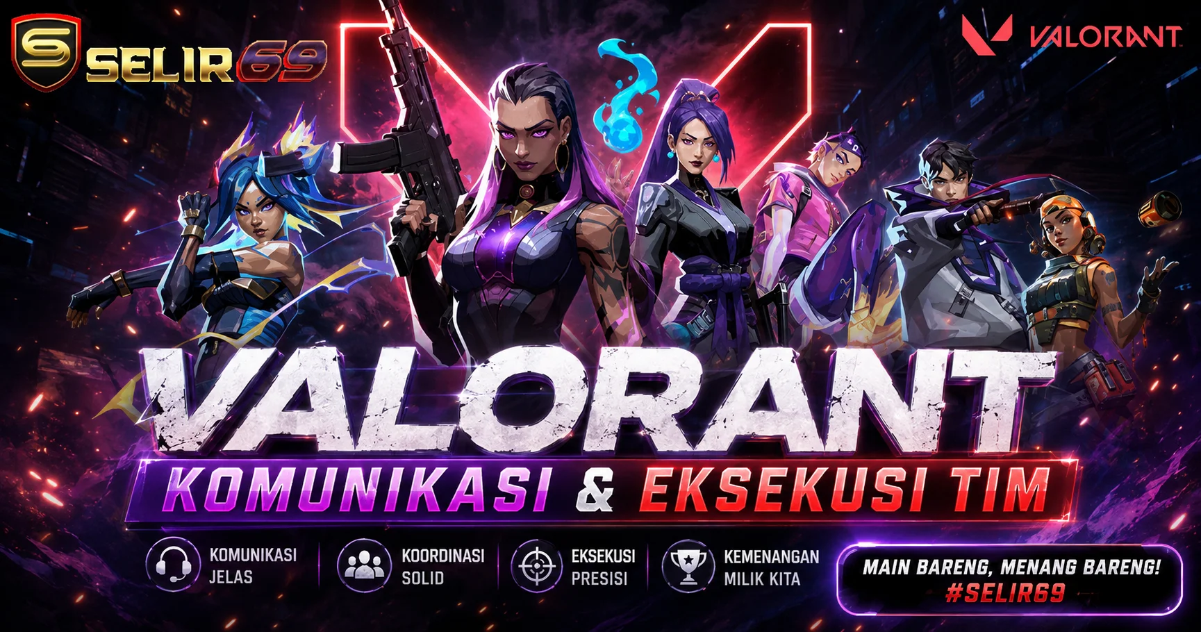 Ilustrasi komunikasi, map awareness dan eksekusi tim Valorant SELIR69